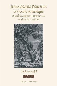 Jean-Jacques Rousseau Écrivain Polémique - Mostefai, Ourida