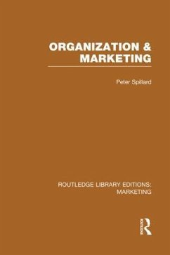 Organization and Marketing (RLE Marketing) - Spillard, Peter