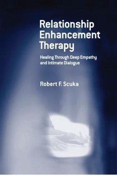 Relationship Enhancement Therapy - Scuka, Robert F