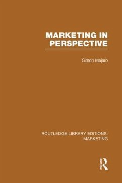 Marketing in Perspective (RLE Marketing) - Majaro, Simon