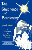 The Shepherds Of Bethlehem: A Christmas Eve Candlelight Service