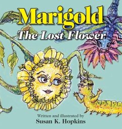 Marigold, The Lost Flower - Hopkins, Susan K