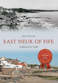 East Neuk of Fife Through Time - Gillon, Jack