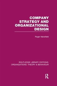 Company Strategy and Organizational Design (RLE - Mansfield, Roger