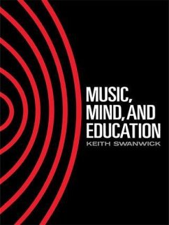 Music, Mind and Education - Swanwick, Keith