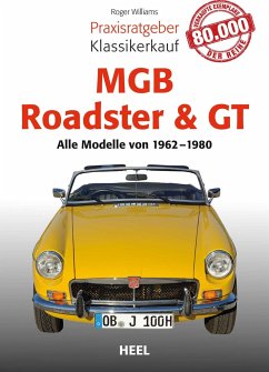Praxisratgeber Klassikerkauf MGB Roadster & GT - Williams, Roger