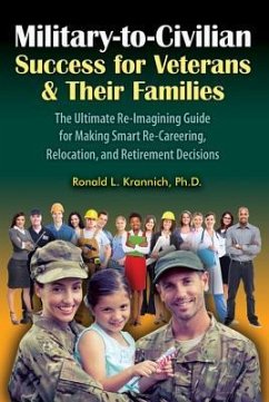 Military-To-Civilian Success for Veterans and Their Families - Krannich, Ronald L