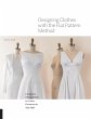 Designing Clothes with the Flat Pattern... - Bild 1