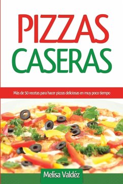 Pizzas Caseras - Valdéz, Melisa