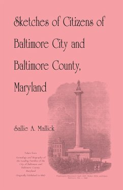 Sketches of Citizens of Baltimore City and Baltimore County, Maryland - Mallick, Sallie A.