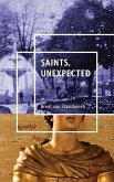 Saints, Unexpected