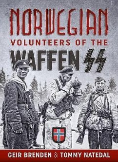 Norwegian Volunteers of the Waffen SS - Brenden, Geir; Natedal, Tommy