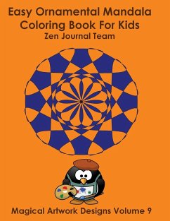 Easy Ornamental Mandala Coloring Book For Kids - Team Zen, Journal