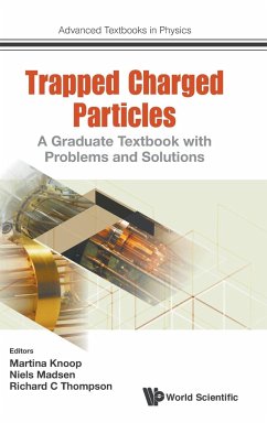 TRAPPED CHARGED PARTICLES - Richard C Thompson, Niels Madsen & Marti