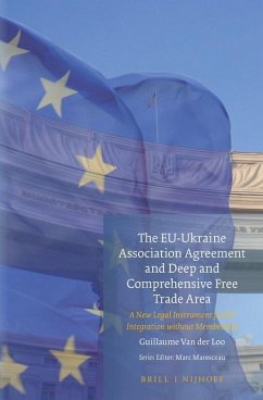 The Eu-Ukraine Association Agreement and Deep and Comprehensive Free Trade Area - Van der Loo, Guillaume