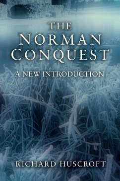 The Norman Conquest - Huscroft, Richard