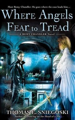 Where Angels Fear to Tread - Sniegoski, Thomas E.