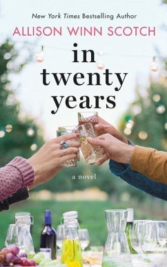 In Twenty Years - Scotch, Allison Winn