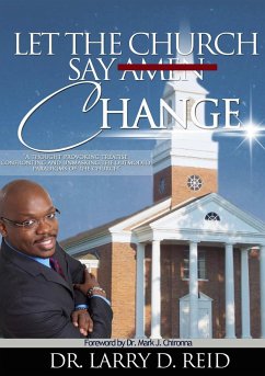 Let The Church Say Change - D. Reid, Larry