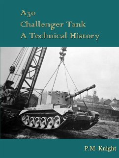 A30 Challenger Tank A Technical History - Knight, P. M.