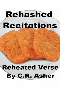 Rehashed Recitations - Asher, C. R.