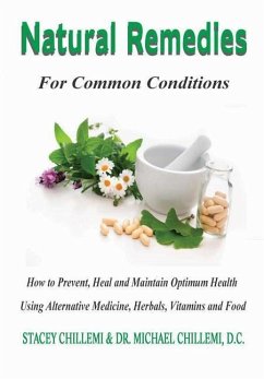 Natural Remedies for Common Conditions - Chillemi, Stacey; Chillemi, D. C. Michael