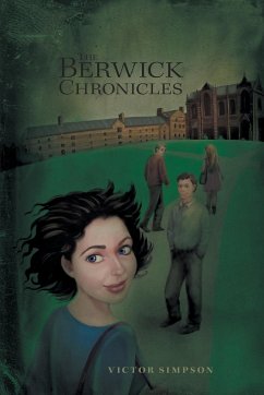 The Berwick Chronicles - Simpson, Victor