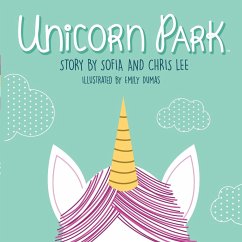 Unicorn Park - Lee, Sophia And Chris