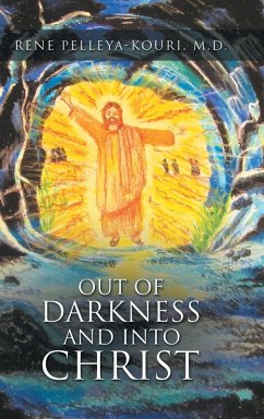 Cover OUT OF DARKNESS AND INTO CHRIST