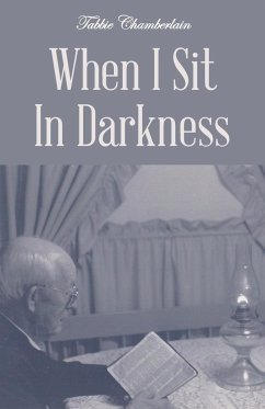 When I Sit In Darkness - Chamberlain, Tabbie