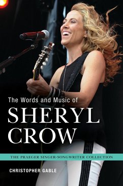 The Words and Music of Sheryl Crow - Gable, Christopher