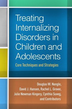 Treating Internalizing Disorders in Children and Adolescents - Nangle, Douglas W; Hansen, David J; Grover, Rachel L; Kingery, Julie Newman; Suveg, Cynthia; And Contributors