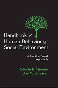 Handbook of Human Behavior and the Social Environment - Greene, Roberta R; Schriver, Joe
