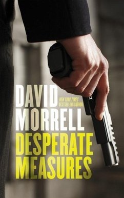 Desperate Measures - Morrell, David