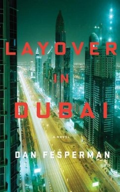 Layover in Dubai - Fesperman, Dan