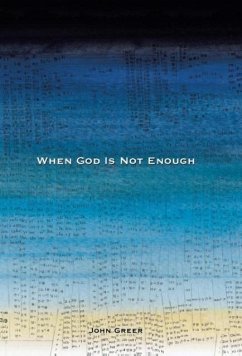 When God Is Not Enough