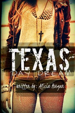 TEXAS DAYDREAM - Morgan, Alicia