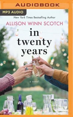 In Twenty Years - Scotch, Allison Winn