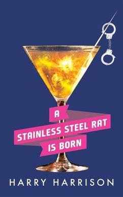 A Stainless Steel Rat Is Born - Harrison, Harry
