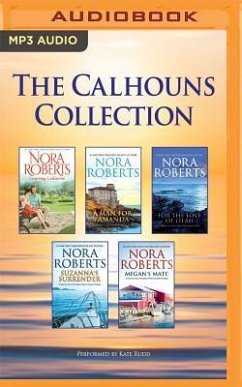 The Calhouns Collection: Courting Catherine, a Man for Amanda, for the Love of Lilah, Suzanna's Surrender, Megan's Mate - Roberts, Nora