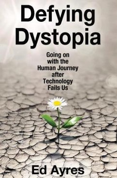 Defying Dystopia - Ayres, Ed