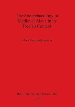 The Zooarchaeology of Medieval Alava in its Iberian Context - Grau-Sologestoa, Idoia