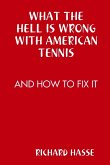 WHAT THE HELL IS WRONG WITH AMERICAN TENNIS