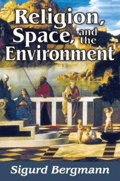 Religion, Space, and the Environment - Bergmann, Sigurd
