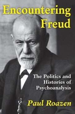 Encountering Freud - Roazen, Paul