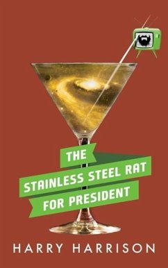 The Stainless Steel Rat for President - Harrison, Harry