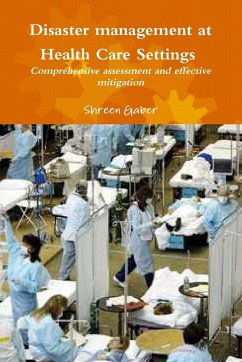 Disaster management at Health Care Settings Comprehensive assessment and effective mitigation - Gaber, Shreen