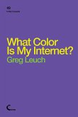 What Color Is My Internet?