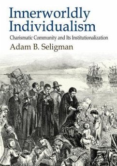 Innerworldly Individualism - Seligman, Adam B