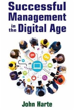 Successful Management in the Digital Age - Harte, John